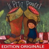 Le petit Poucet - Edition originale  Une histoire  couter